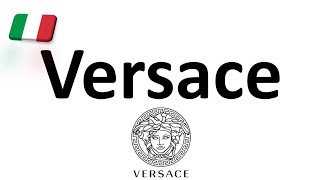 How to Pronounce Versace CORRECTLY Italian Pronunciation Gianni amp Donatella [upl. by Noillid]