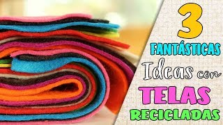 3 Ideas con Retazos de Tela RetoReciclajeCreativo [upl. by Whiney]