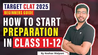 How to start CLAT Preparation from 11th amp 12th Beginner’s guide  CLAT 2025  Unacademy CLAT clat [upl. by Nreval170]