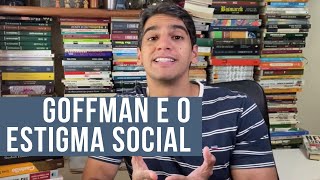 Goffman e o estigma social [upl. by Nlocnil]