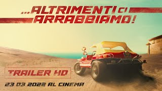 Altrimenti ci arrabbiamo  AL CINEMA  Trailer Ufficiale HD [upl. by Nhguaved416]