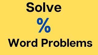 Solving Percent Word Problems [upl. by Enaitsirhc419]