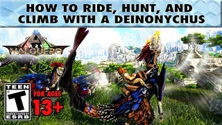 How to Ride Hunt and Climb with a Deinonychus [upl. by Alleirbag]