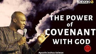 MUST WATCH THE POWER OF COVENANT WITH GOD  Apostle Joshua Selman Nimma [upl. by Aseret]