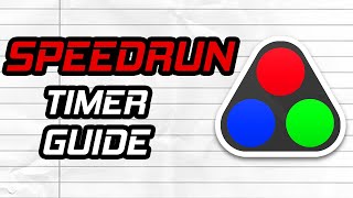 Speedrun Timer Tutorial  The Ultimate Guide to Speedrunning Part 3 [upl. by Anileve]