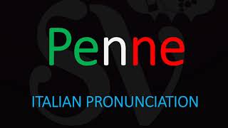 How to Pronounce Penne CORRECTLY Italian Pasta Pronunciation [upl. by Enilekaj]