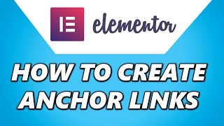 How to Create Anchor Links on Elementor Step by Step [upl. by Deland]