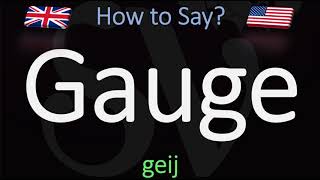 How to Pronounce Gauge CORRECTLY Meaning amp Pronunciation [upl. by Eerrehc]