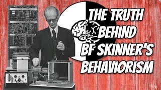 BF Skinner and Behaviorism [upl. by Ennaeiluj]