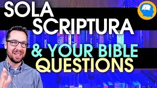 Sola Scriptura why I believe it and how it works [upl. by Fem230]