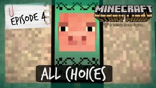 Minecraft Story Mode  ALL CHOICES  Episode 4 [upl. by Daisie633]