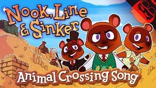 NOOK LINE amp SINKER  Animal Crossing New Horizons Song [upl. by Oriana]