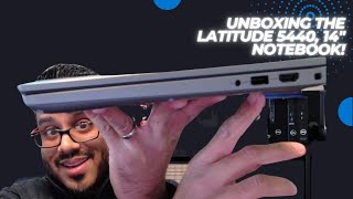 Unboxing the Latitude 5440 14quot Notebook [upl. by Tihor]