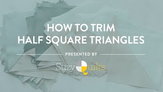 How To Trim Half Square Triangles [upl. by Toms]