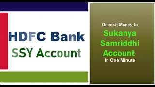 Deposit Money into HDFC Bank SSY Account Online  Sukanya Samriddhi Account [upl. by Ennoirb]