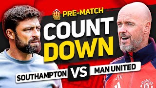 SOUTHAMPTON vs MAN UNITED Countdown To Kick Off [upl. by Atnek56]