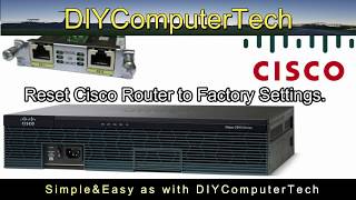 Reset Cisco Router To Factory Settings [upl. by Ecilef]