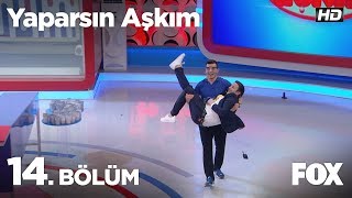 Yaparsın Aşkım 14 Bölüm [upl. by Ahsenroc]