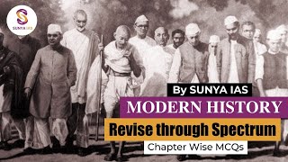 Revise Modern History  Spectrum  Through MCQs  Sunya IAS [upl. by Damiani]