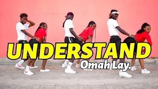 Omah Lay  Understand Official Dance Video🔥 [upl. by Horsey7]