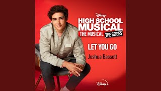 Let You Go From quotHigh School Musical The Musical The Series Season 2quot [upl. by Clevey17]