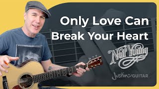 Only Love Can Break Your Heart Easy Guitar Lesson  Neil Young [upl. by Atsedom]