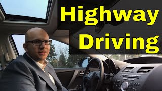 How To Drive On The Highway20 Minute Driving Lesson [upl. by Heinrik]