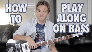 How to Play Along on Bass Guitar [upl. by Efeek]