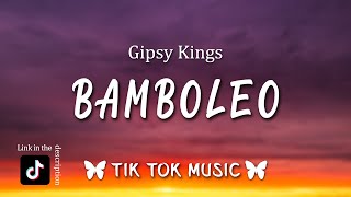 bamboleo Bamboléo TikTok SongLetraLyrics By Gipsy Kings [upl. by Rothenberg]