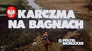 Karczma na bagnach – cały film [upl. by Hollerman]