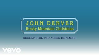 John Denver  Rudolph The RedNosed Reindeer Official Audio [upl. by Pollux349]