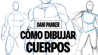 CÓMO DIBUJAR CUERPOS  EJERCICIOS  DANI PARKER [upl. by Ostraw]