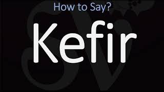 How to Pronounce Kefir CORRECTLY [upl. by Klingel]