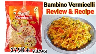 Bambino Vermicelli Recipe amp Review Rs 40 for 400Gram  Bambino recipe [upl. by Yraeg]