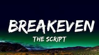 The Script  Breakeven Lyrics [upl. by Hgiellek]