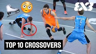 Top 10 Crossovers 2016  FIBA 3x3 Basketball [upl. by Yud]