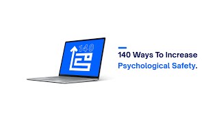 140 Ways to Increase Psychological Safety [upl. by Rosane]