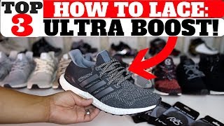 3 WAYS TO LACE ADIDAS ULTRA BOOST [upl. by Noyart]