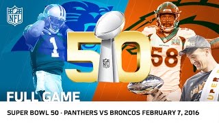 Super Bowl 50  Panthers vs Broncos  NFL Full Game [upl. by Rechaba]