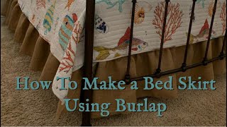 How to Make a Bed Skirt from Burlap  Sewing Tutorial [upl. by Renner]