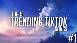 Top 15 Trending Tiktok Songs In 2020 Tiktok [upl. by Resa]