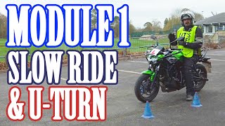 DVSA Module 1 Motorcycle Test  Exercises 4 amp 5  slow ride amp Uturn [upl. by Enomis2]