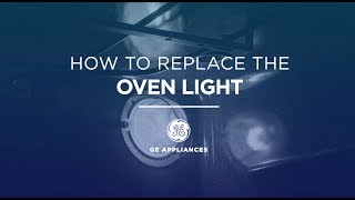 GE Appliances Oven Light Installation Instructions [upl. by Euqinobe]