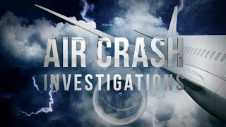 Air Crash Investigation  National Geographic Documentary film CFXPaul documentaryfilm natgeo [upl. by Lorimer]