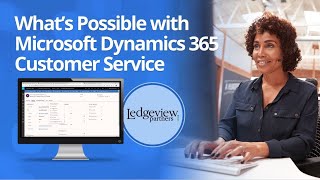 Microsoft Dynamics 365 for Customer Service [upl. by Rothstein668]