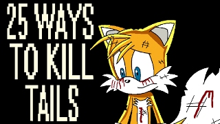 25 Ways to Kill Tails [upl. by Notlek107]