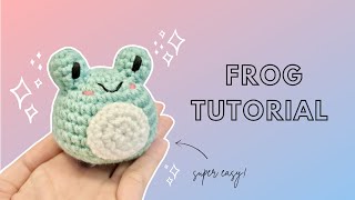 Beginner Tutorial How to Crochet an Amigurumi Frog [upl. by Aydiv]