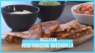 Hoe maak je vegetarische quesadilla  BinnensteBuiten [upl. by Marutani]