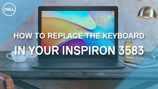 How to replace the Keyboard in your Dell Inspiron 3583 [upl. by Korff]