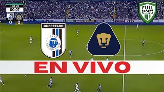 QUERÉTARO vs PUMAS  LIGA MX  CLAUSURA  EN VIVO🔴 [upl. by Cathrin]